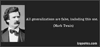 All Generalizations Are False Including This One Mark T Flickr