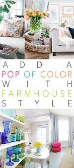 Add A Pop Of Color With Farmhouse Style The Cottage Market Country House Decor Country Farmhouse Style Farmhouse Style Living Room