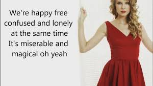 It is wanting friends but hating socializing. We Re Happy Free Confused And Lonely At The Same Time It S Miserable And Magical Oh Yeah Taylor Swift 22 Taylor Swift Lyrics Taylor Swift