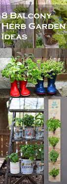 8 Balcony Herb Garden Ideas You Would Like To Try Balcony Herb Gardens Backyard Herb Garden Herb Garden