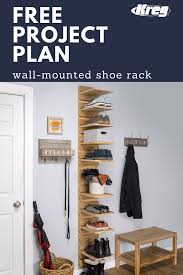 Distance as shown in picture. Free Project Plan Wall Mounted Shoe Rack This Shoe Organizer Is Compact Enough To Fit Into A Closet Simple Wall Mounted Shoe Rack Shoe Rack Wall Shoe Rack