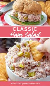 Classic Ham Salad Recipe Familyfreshmeals Ham Hamsalad Appetizer Sandwich Ham Salad Recipes Ham Salad Recipes