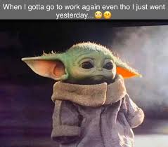 The fourth episode of the mandalorian introduced the meme to replace 'kermit sipping.' I Don T Wanna R Babyyoda Baby Yoda Grogu Yoda Funny Yoda Meme Star Wars Humor