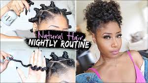 Your regimen will depend on your hair's unique characteristics and the styles you wear on a daily basis, but here is naturall's general guide. Natural Hair Night Time Routine For Growing Healthy Hair Easy Affordable Youtube