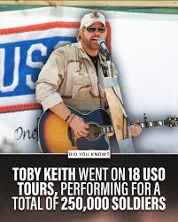 TobyKeith completed 18 USO tours, performing for over 250,000 service  members across 17 countries. The USO tour brings entertainment to U.S.  troops stationed overseas — Keith was one of its most dedicated