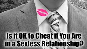 Men who have symptoms of ed should always talk to their doctor, as it may be a sign of an underlying health condition. Is It Ok To Cheat If You Are In A Sexless Relationship
