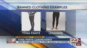 These yoga pants arent even tightt! Yoga Pants And Other Tight Articles Of Clothing Banned In Schools Youtube