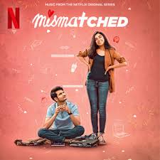 Mismatched Music From The Netflix Original Series Songs Download Mismatched Music From The Netflix Original Series Songs Mp3 Free Online Movie Songs Hungama