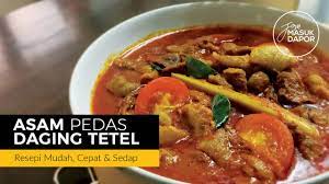 Selain itu, resepi di bawah ini juga sangat sesuai untuk hidangan majlis kenduri mahupun majlis istimewa. Cara Masak Asam Pedas Daging Tetel Youtube