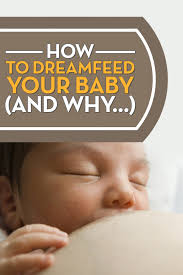 Dream Feeding Your Baby Why How To Make It Work How To Stop Breastfed Baby Breastfeeding Baby Sleep Problems