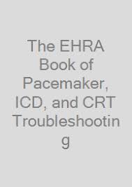Icds are often used as a preventative treatment for people thought to be at risk of cardiac arrest. The Ehra Book Of Pacemaker Icd And Crt Troubleshooting