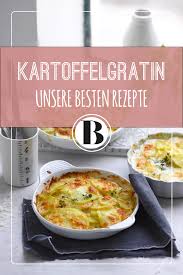 Kartoffelgratin Rezepte Rezepte Kartoffelgratin Lebensmittel Essen