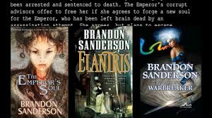 Brandon Sanderson Emperor S Soul Elantris Warbreaker Youtube