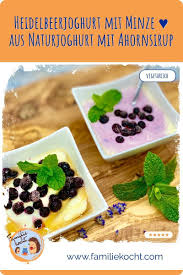 Heidelbeerjoghurt Mit Minze Aus Naturjoghurt Mit Ahornsirup Rezept In 2020 Heidelbeeren Lebensmittel Essen Minze