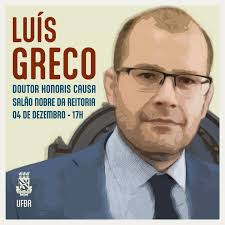 O professor Luís Greco receberá da UFBA o título de doutor honoris causa  nesta quarta-feira, 4 de dezembro, às 17h, na Reitoria. Luís Filipe Maksoud  Greco nasceu em 1978, no Rio de