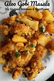 Aloo Gobi Spiced Potatoes Cauliflower My Dainty Kitchen Recipe Aloo Gobi Aloo Recipes Recipes