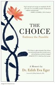 Inspiring stories from those who have overcome the unforgivable katherine schwarzenegger pratt. Book Review The Choice By Dr Edith Eva Eger Hope Mental Health Psychiatric Mental Health Specialists