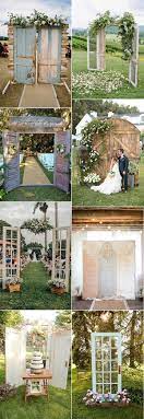 20 Rustic Wedding Decoration Ideas With Vintage Doors Outdoor Wedding Decorations Cheap Backyard Wedding Rustic Outdoor Wedding