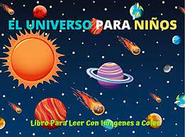 Imagenes del universo para niños. El Universo Para Ninos Libro Para Leer Con Fotos A Color Libro De Actividades Infantiles Para