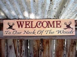 Welcome Sign Welcome To Our Neck Of The Woods Sign Montana Etsy Rustic Cabin Decor Hunting Cabin Decor Wood Signs