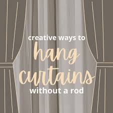 Curtain rings are another popular method used to hang one or multiple curtains up with. How To Hang Curtains Without A Rod Dengarden