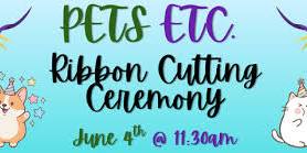 Pets Etc. Ribbon Cutting Ceremony