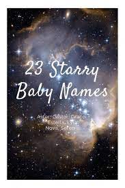 Astronomy Inspired Baby Names Baby Names Aesthetic Names Names