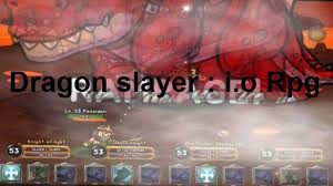 Dragon slayer is a free and fu . Dragon Slayer I O Rpg Apk V1 11 9999 Android Mega