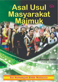 Antara tiga kaum utama di malaysia ialah melayu,cina dan india telahpun menetap di tanah ini selama 5 abad. Siri Hubungan Etnik Malaysia Maruwiah Ahmat