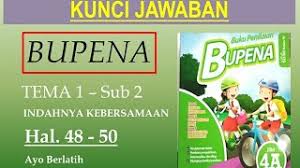 Kita berbicara dengan bahasa indonesia. Kunci Jawaban Bupena Jilid 4a
