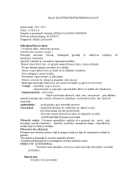 Sindromul down sau mongolismul este o afecțiune permanentă în cadrul căreia o persoana se naște cu anumite trăsături fizice distincte, de exemplu facies aplatizat, gât scurt, si un grad de întarziere mintala (retard psihic). Plan De Interventie Personalizat