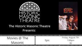 Movies @ The Masonic: Epic