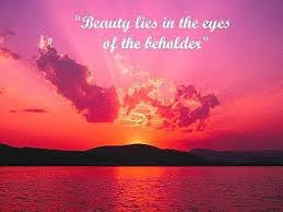 Beauty Lies In The Eyes Of The Beholder Steemit