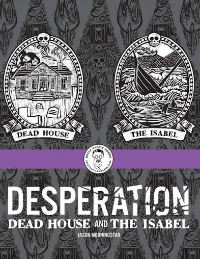 Desperation - Bully Pulpit Games | Desperation | DriveThruRPG