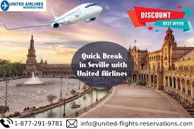 Fly With United Airlines Flights And Spend Your Quick Break In Seville United Airlines Airline Deals Airlines