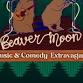 3rd Annual Beaver Moon Comedy & Music Extravaganza