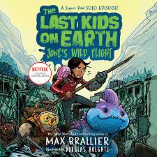 Here are some interesting earth day coloring sheets for your child to color and learn the importance of the earth early in life. The Last Kids On Earth June S Wild Flight By Max Brallier 9780593117187 Penguinrandomhouse Com Books