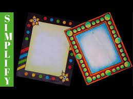 27th Attractive Border Designs Ideas Simple Border Design Border Designs On Paper Youtub Page Borders Design Floral Border Design Colorful Borders Design
