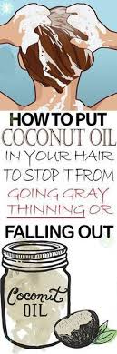 How To Put Coconut Oil To The Hair And Stop Premature Hair Graying Thinning And Falling Coconut Oil Hair Benefits Hair Health Coconut Oil Hair
