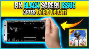 Pubg Mobile Black Screen Problem Fix On Android Black Screen Issue Fix After 0 19 0 Update Youtube