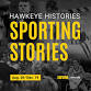 Hawkeye Histories | Sporting Stories