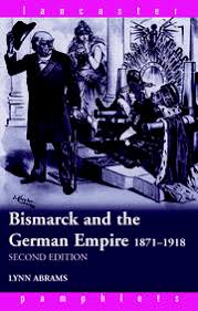 Bismarck and the German Empire: 1871–1918