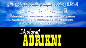 Salah satu sholawat yang paling utama untuk diamalkan atau dilafadzkan adalah sholawat adrikiyah yang juga memiliki nama lain sholawat adrikni atau sholawat khitab. Sholawat Adrikni 21x Amalan Penghilang Kesialan Youtube
