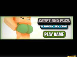 CRAFT AND FUCK PAROOY SEX CAME PLAY GAME - iFunny Brazil