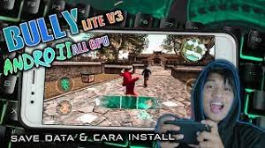Maybe you would like to learn more about one of these? Bully Lite Version 3 Savedata Free Android Mcdevilstar