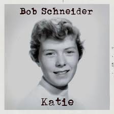 Austin Favorite Bob Schneider Releases New Single, “Katie”