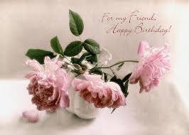 Check spelling or type a new query. Beautiful Roses Happy Birthday Friend Greeting Card Greeting Card For Sale By Louise Kumpf