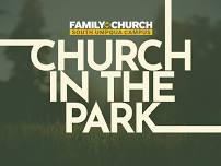 South Umpqua | Church in the Park — Family Church