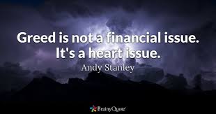1167 quotes have been tagged as greed: Greed Quotes Brainyquote