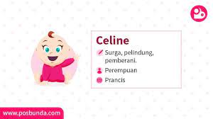 Ini adalah nama perempuan itu. Arti Nama Celine Posbunda